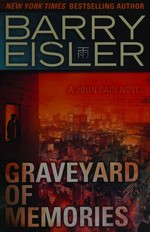 Graveyard of memories / Barry Eisler.