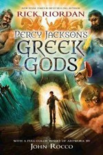 Percy Jackson's Greek gods / Rick Riordan ; with a full-color insert of artwork by John Rocco.