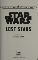 Star Wars. Lost stars / written by Claudia Gray.