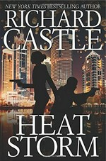 Heat storm / Richard Castle.