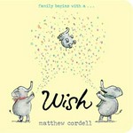 Wish / Matthew Cordell.