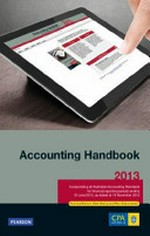 Accounting handbook 2013 / technical editors, Mark Shying and Ram Subramanian.