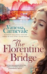 The Florentine Bridge / Vaness Carnevale.