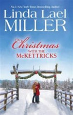 Christmas with the McKettricks / Linda Lael Miller.