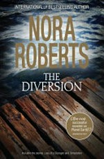 The diversion / Nora Roberts.