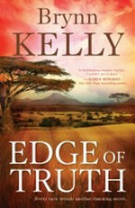 Edge of truth / Brynn Kelly.