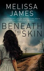 Beneath the skin / Melissa James.