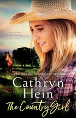 The country girl / Cathryn Hein.