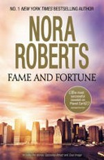 Fame and fortune / Nora Roberts.