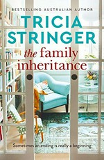The family inheritance / Tricia Stringer.