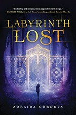 Labyrinth lost / Zoraida Córdova.