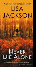 Never die alone / Lisa Jackson.