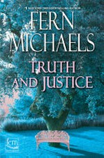 Truth and justice / Fern Michaels.