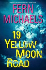 19 Yellow Moon Road / Fern Michaels.