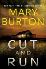 Cut and run / Mary Burton.