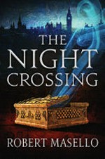 The night crossing / Robert Masello.