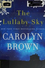 The lullaby sky / Carolyn Brown.