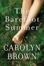 The barefoot summer / Carolyn Brown.