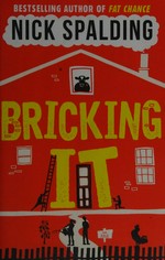 Bricking it / Nick Spalding.