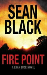 Fire point / Sean Black.