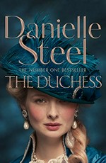 The duchess / Danielle Steel.