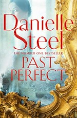 Past perfect / Danielle Steel