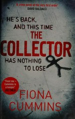 The collector / Fiona Cummins.