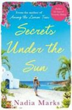 Secrets under the sun / Nadia Marks.