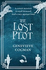 The lost plot / Genevieve Cogman.