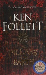 The pillars of the earth / Ken Follett.
