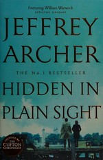 Hidden in plain sight / Archer, Jeffrey.