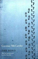 The road / Cormac McCarthy ; with an introduction by John Banville.