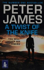 A twist of the knife / Peter James.