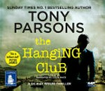 The hanging club / Tony Parsons ; narrated by Colin Mace.