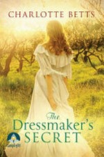 The dressmaker's secret / Charlotte Betts.