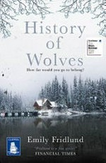 History of wolves : a novel / Emily Fridlund.