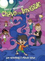 Chavo the invisible : a graphic novel / Lee Nordling & Flavio B. Silva.