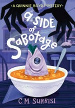 A side of sabotage : a Quinnie Boyd mystery / C.M. Surrisi.