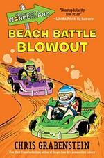 Beach battle blowout / Chris Grabenstein ; illustrated by Kelly Kennedy.