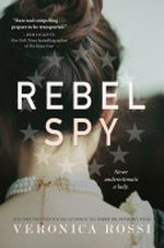 Rebel spy / Veronica Rossi.