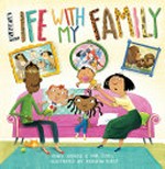 Life with my family / by Renee Hooker & Karl Jones ; illustrated by Kathryn Durst.