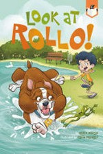 Look at Rollo! / by Reed Duncan ; illustrated by Keith Frawley.