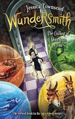 Wundersmith : the calling of Morrigan Crow [Dyslexic Friendly Edition] / Jessica Townsend.