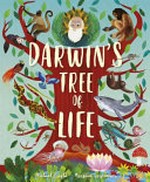 Darwin's tree of life / Michael Bright, Margaux Carpentier.