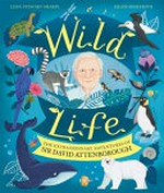 Wild life / written by Leisa Stewart-Sharpe ; illustrated by Helen Shoesmith.