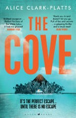 The Cove / Alice Clark-Platts.