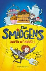 The Smidgens / David O'Connell ; illustrated by Seb Burnett.