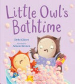 Little Owl's bathtime / Debi Gliori, Alison Brown.