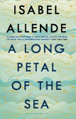 A long petal of the sea / Isabel Allende ; translated from the Spanish by Nick Caistor and Amanda Hopkinson.