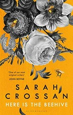 Here is the beehive / Sarah Crossan.